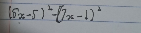 (8x-5)^2-(7x-1)^2