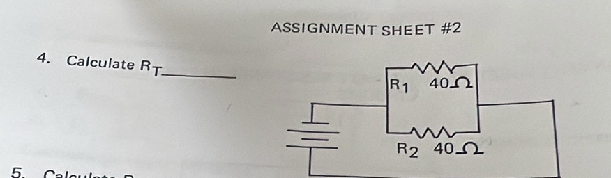 ASSIGNMENT SHEET #2
4. Calculate RT_
5