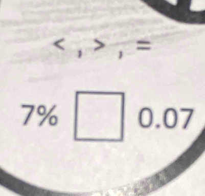 , , =
7% □ 0.07