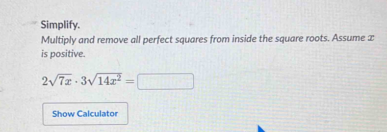 Solved: Simplify. Multiply and remove all perfect squares from inside ...