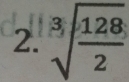 sqrt[3](frac 128)2