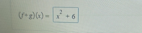 (f+g)(x)=|x^2+6