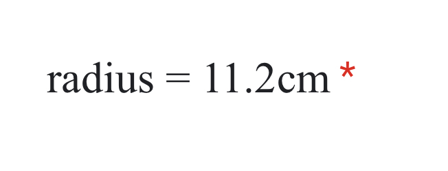 radius= =11.2cm *