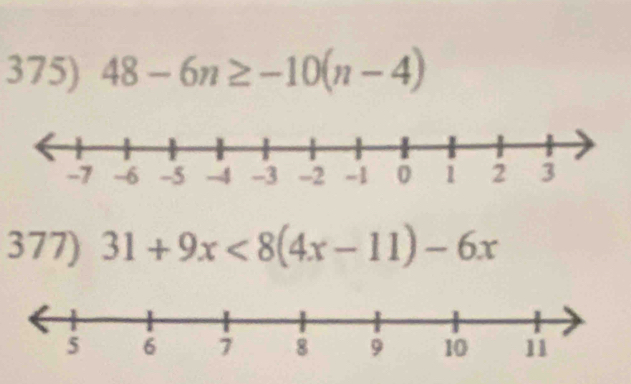 48-6n≥ -10(n-4)
377) 31+9x<8(4x-11)-6x