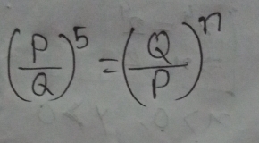 ( P/Q )^5=( Q/P )^n