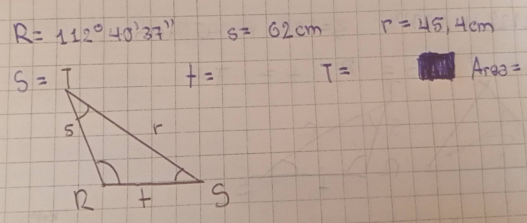 R=112°40'37''
s=62cm
r=45,4cm
S=I
T=
Area=