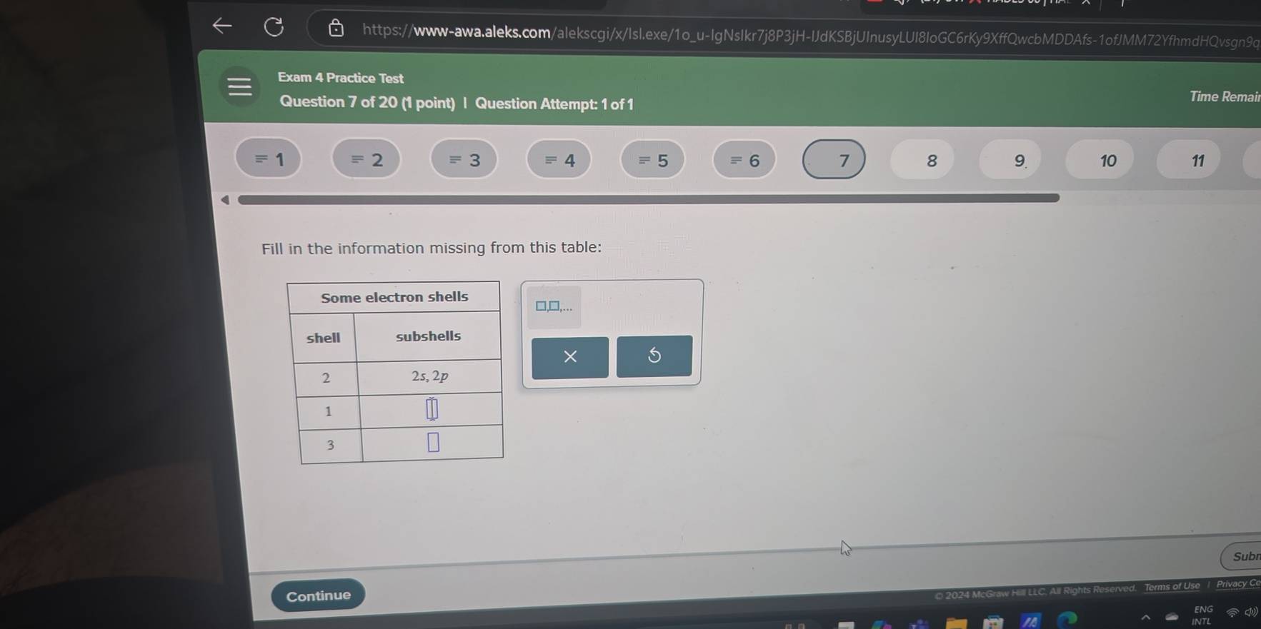 Exam 4 Practice Test 
Question 7 of 20 (1 point) | Question Attempt: 1 of 1 Time Remai 
1 
2
3 equiv 4 
5
6 7 8 9. 10 11
Fill in the information missing from this table: 
□,□,… 
× 
Subn 
Continue