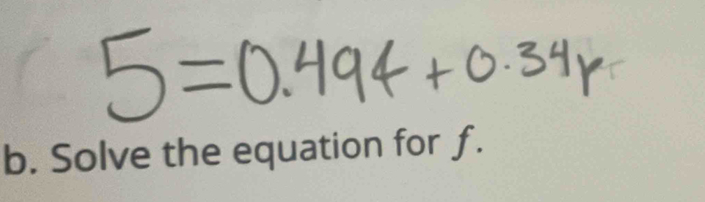 Solve the equation for ƒ.