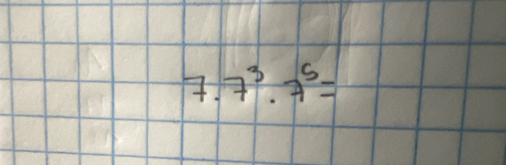 7.7^3· 7^5=