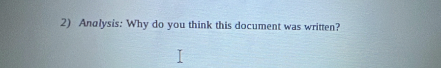 Analysis: Why do you think this document was written?