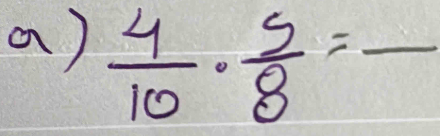  4/10 ·  5/8 =frac 