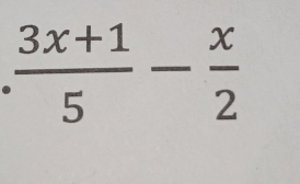  (3x+1)/5 - x/2 