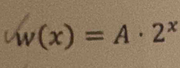 w(x)=A· 2^x