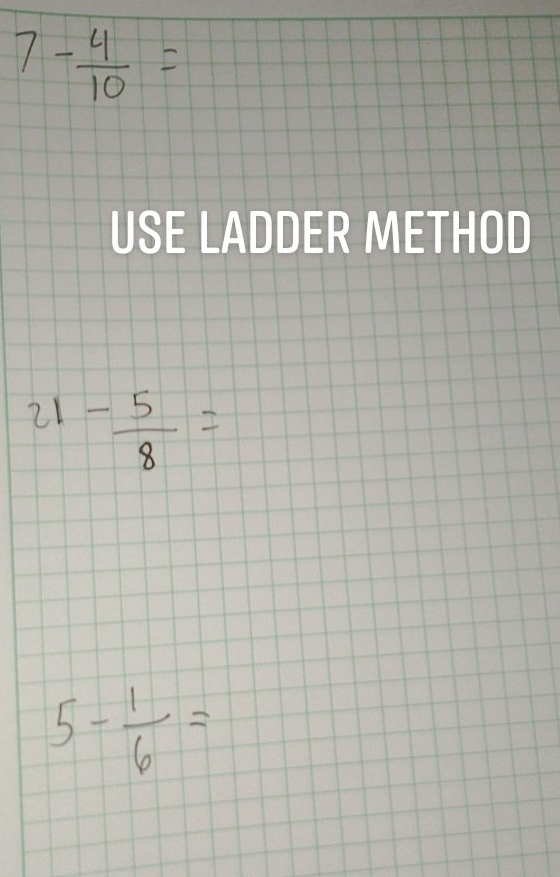 USE LADDER METHOD