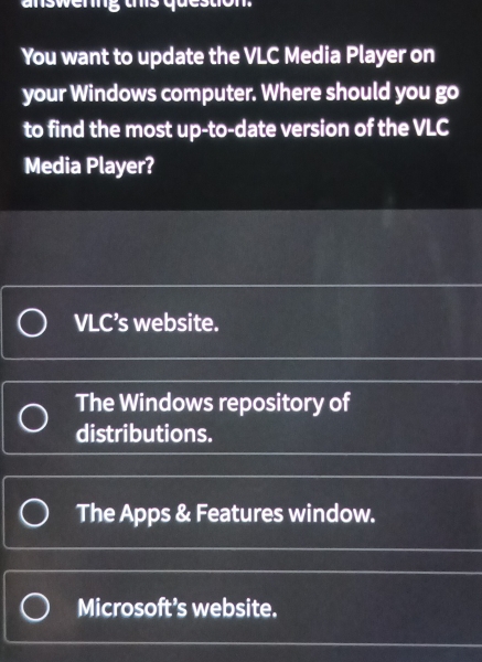 Solved: answenng this question. You want to update the VLC Media Player ...