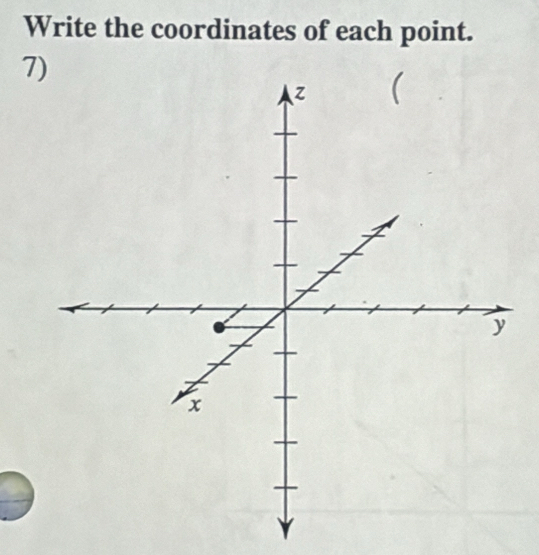 Write the coordinates of each point. 
7