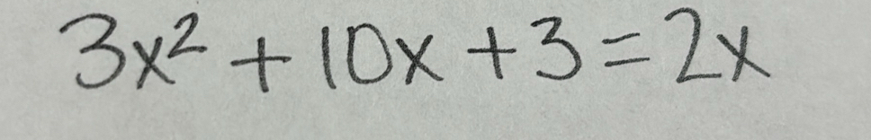 3x^2+10x+3=2x