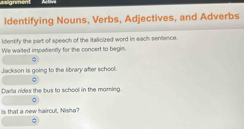 Solved: ssignment Active Identifying Nouns, Verbs, Adjectives, and ...