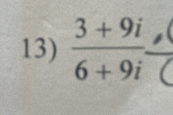  (3+9i)/6+9i 