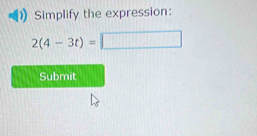 Simplify the expression:
=□°
Submit