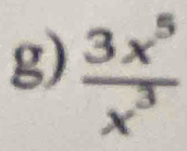  3x^5/x^3 