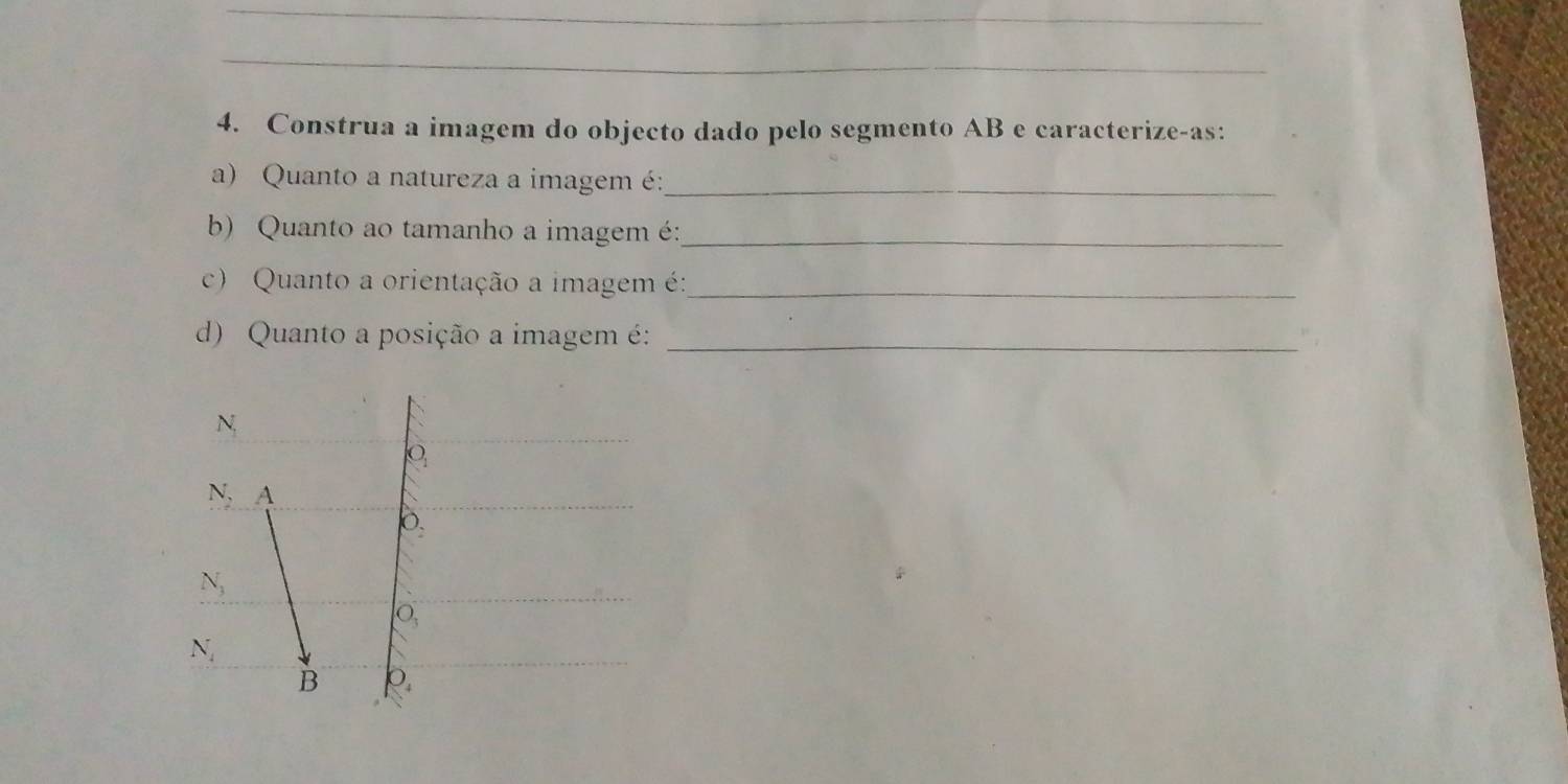 Construa a imagem do objecto dado pelo segmento AB e caracterize-as:
a) Quanto a natureza a imagem é:_
b) Quanto ao tamanho a imagem é:_
c) Quanto a orientação a imagem é:_
d) Quanto a posição a imagem é:_