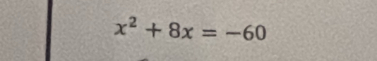 x^2+8x=-60