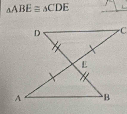 △ ABE≌ △ CDE