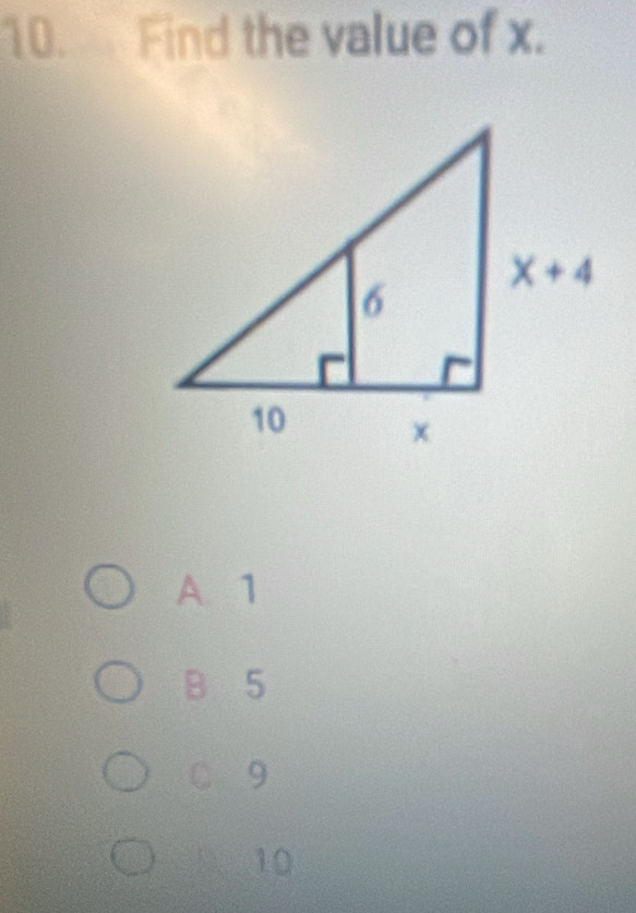 Find the value of x.
A 1
B 5
C 9
10