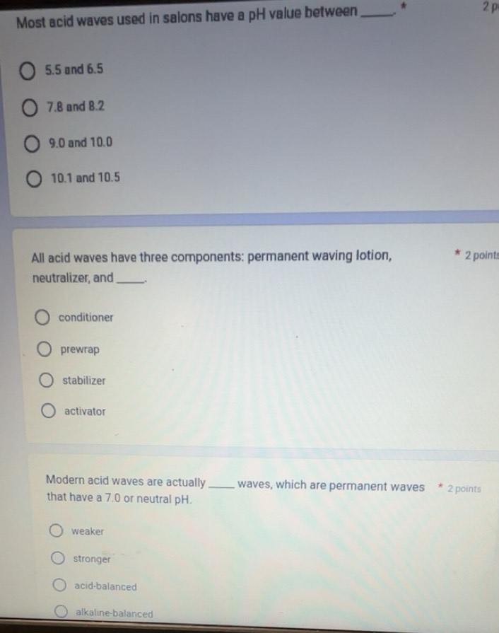 Solved: Most acid waves used in salons have a pH value between_ * 2p 5. ...