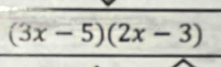 (3x-5)(2x-3)