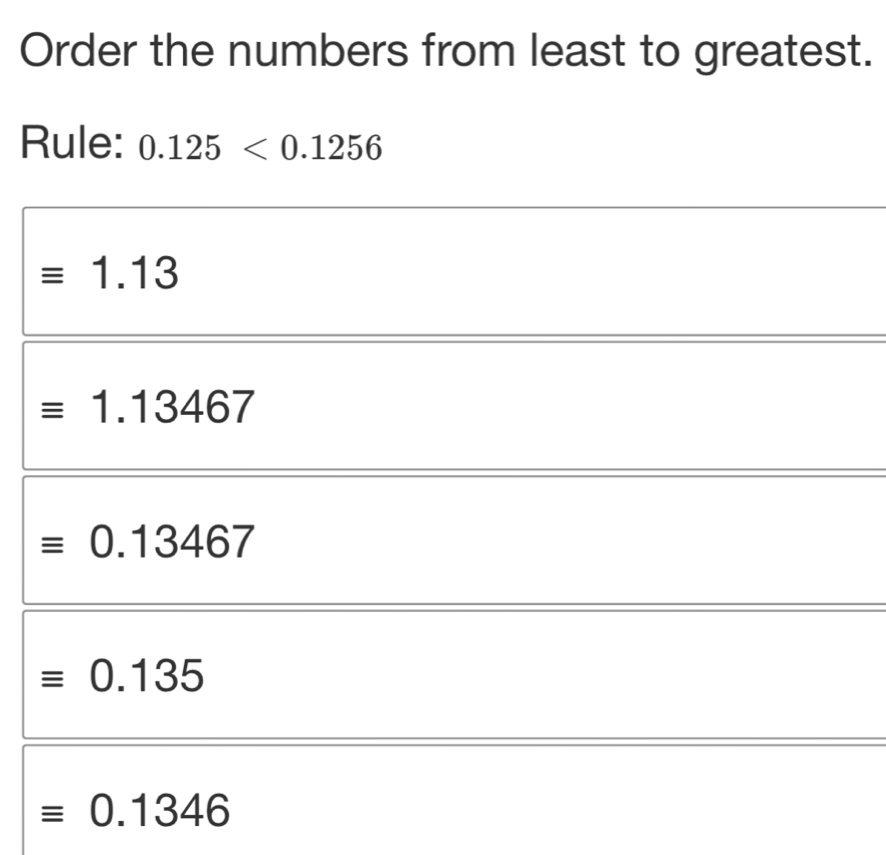 Order the numbers from least to greatest.
R