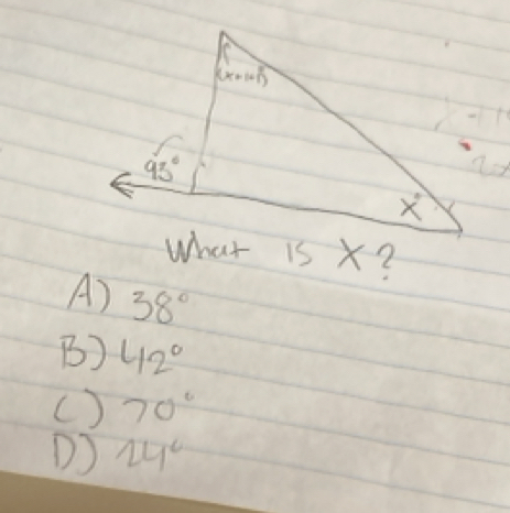 (x+101)^circ 
95°
x°
what is X?
A) 38°
B) 42°
() 70°
D) 24^c