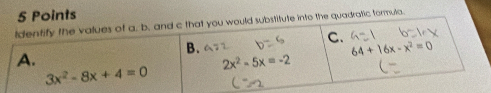 Points
uadratic formula.