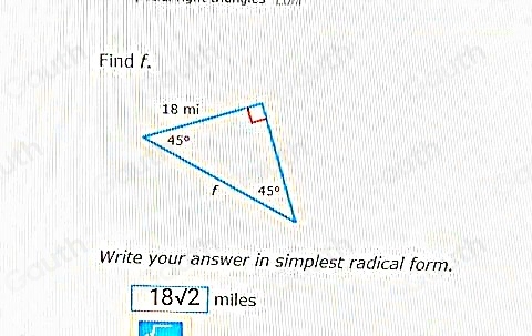 Find f. 
Write your answer in simplest radical form.
18sqrt(2) miles