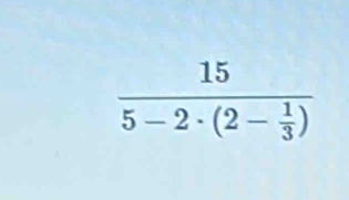 frac 155-2· (2- 1/3 )