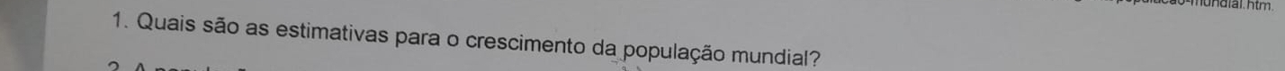 Quais são as estimativas para o crescimento da população mundial?