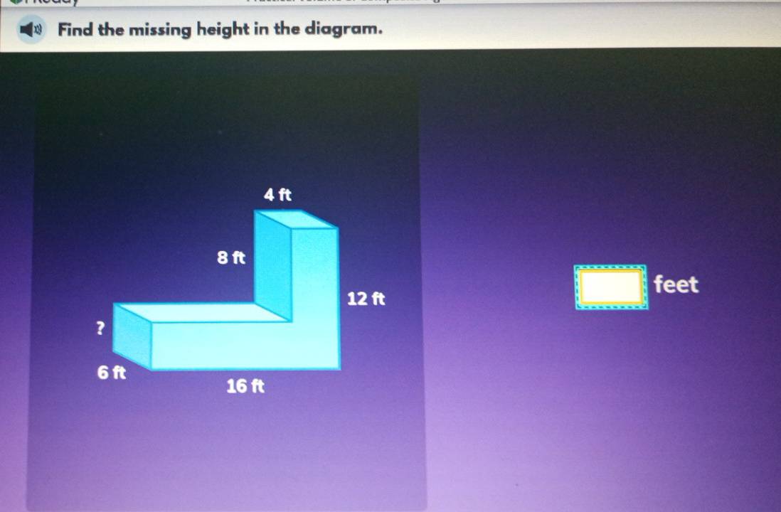 Find the missing height in the diagram.
□ feet