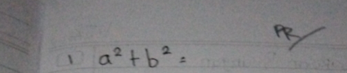 1 a^2+b^2=