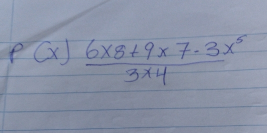 P(x) (6* 8+9* 7-3x^5)/3* 4 