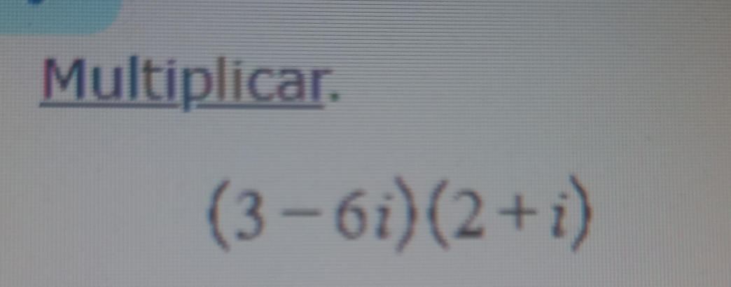 Multiplicar.
(3-6i)(2+i)