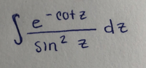 ∈t  (e^(-cot z))/sin^2z dz