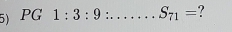 PG1:3:9 _ S_71= ?