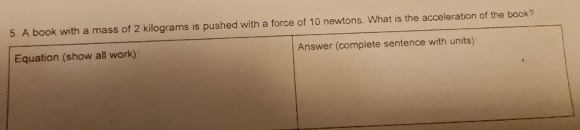 10 newtons. What is the acceleration of the book?