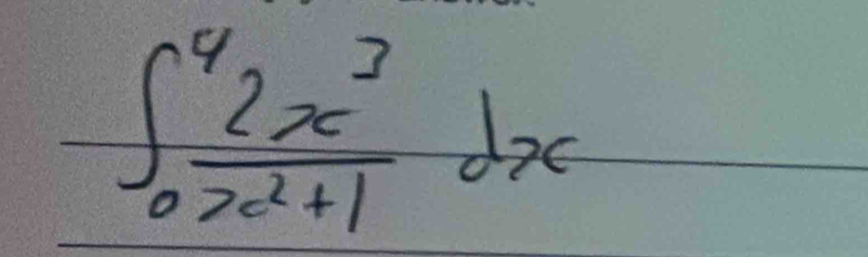 ∈t _0^(4frac 2x^3)x^2+1dx