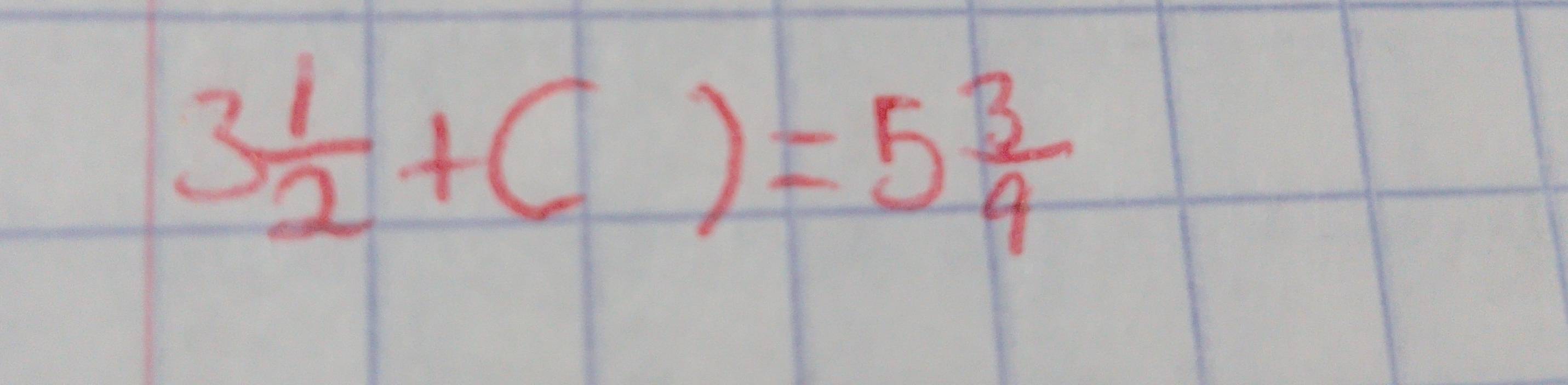 3 1/2 +()=5 3/9 