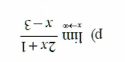 limlimits _xto ∈fty  (2x+1)/x-3 