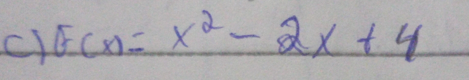 E(x)=x^2-2x+4