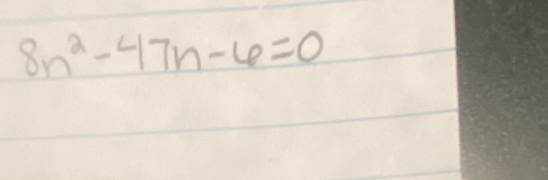 8n^2-47n-6=0