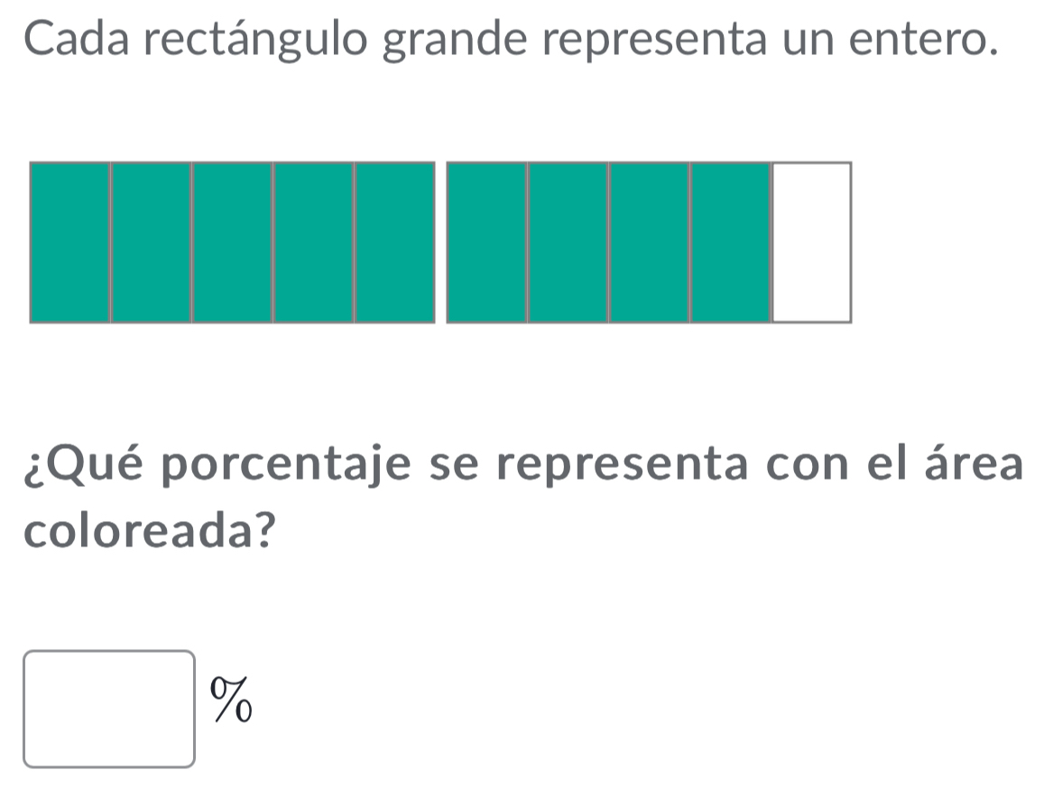 Cada rectángulo grande representa un entero. 
¿Qué porcentaje se representa con el área 
coloreada? 
□ % 
□